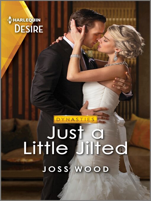 Title details for Just a Little Jilted by Joss Wood - Wait list